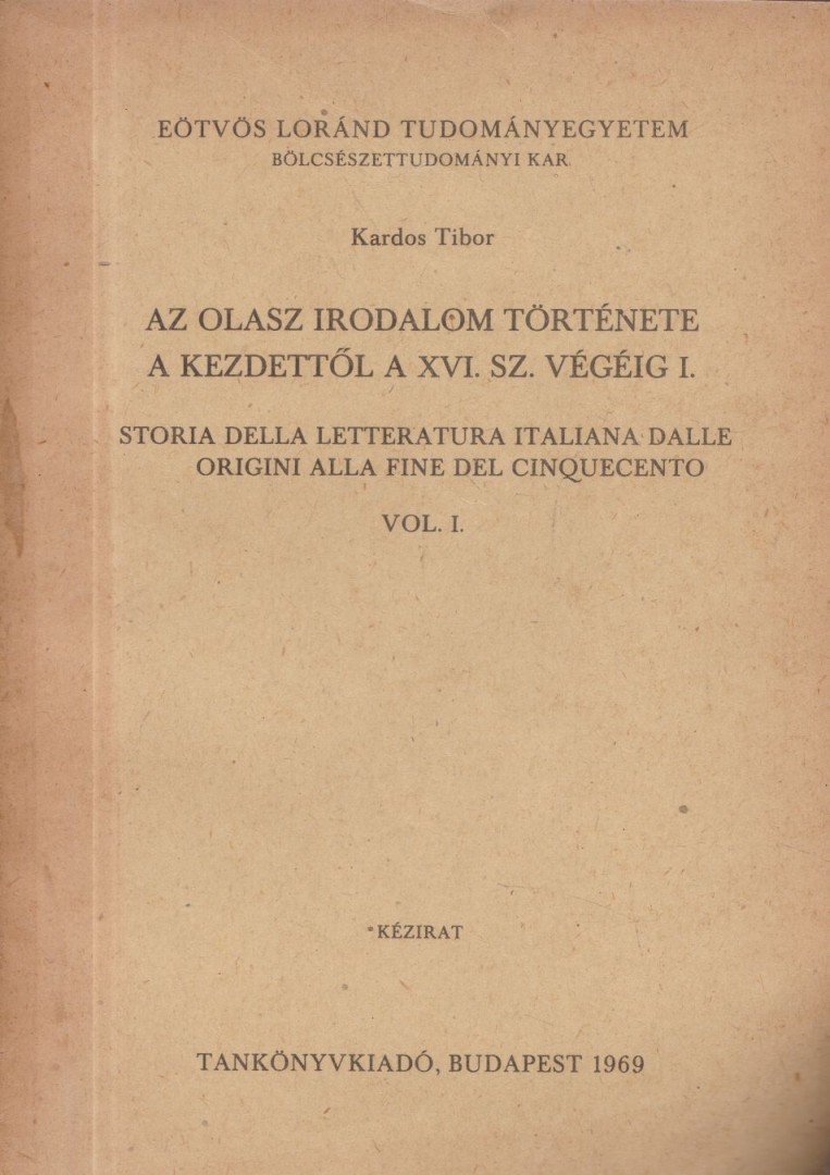 Kardos Tibor - Az olasz irodalom története a kezdettől a XVI. sz. végéig I-II. [antikvár]