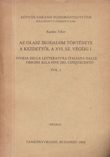 Kardos Tibor - Az olasz irodalom története a kezdettől a XVI. sz. végéig I-II. [antikvár]