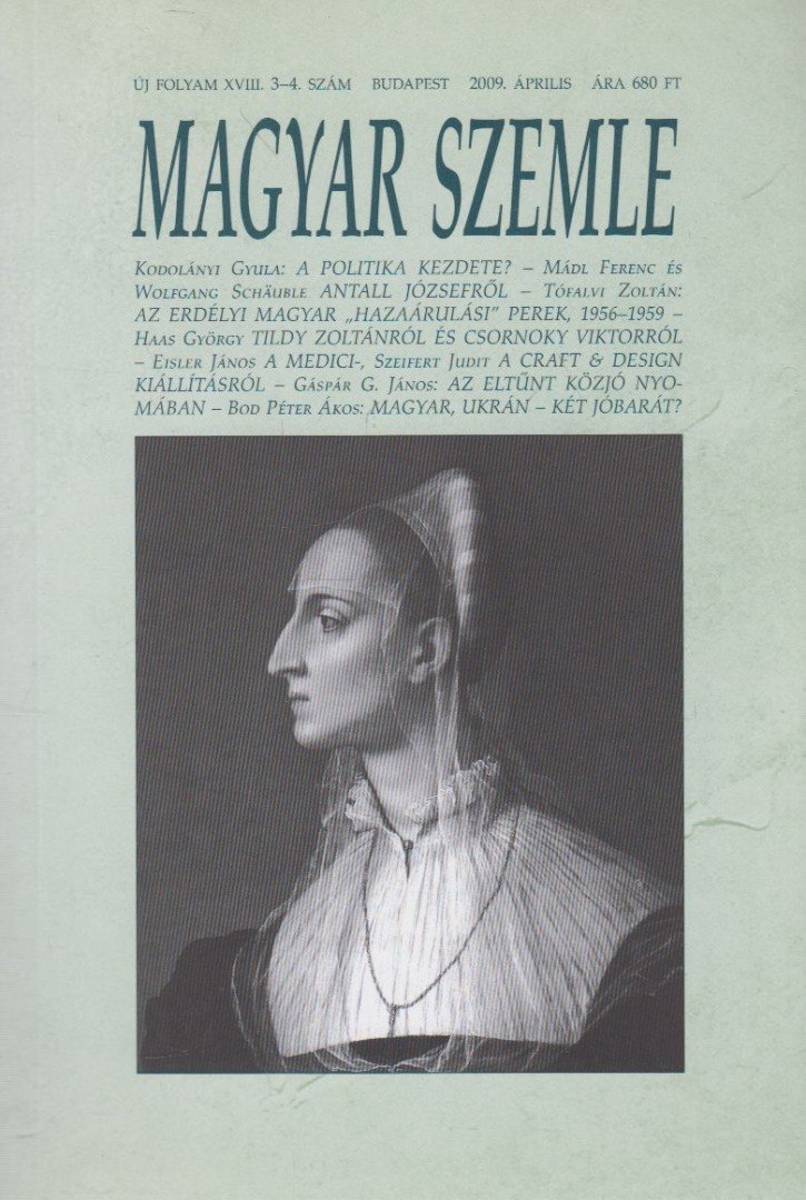 Kodolányi Gyula - Magyar Szemle 2009. április [antikvár]