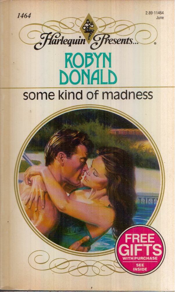 Robyn Donald - Some Kind of Madness [antikvár]