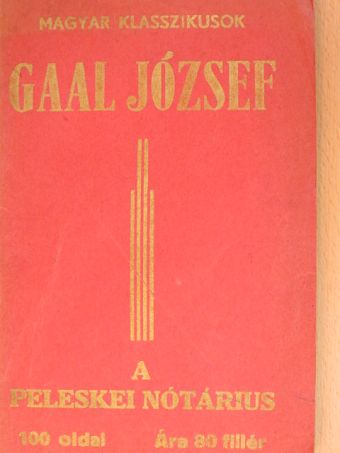 Gaal József - A peleskei nótárius [antikvár]