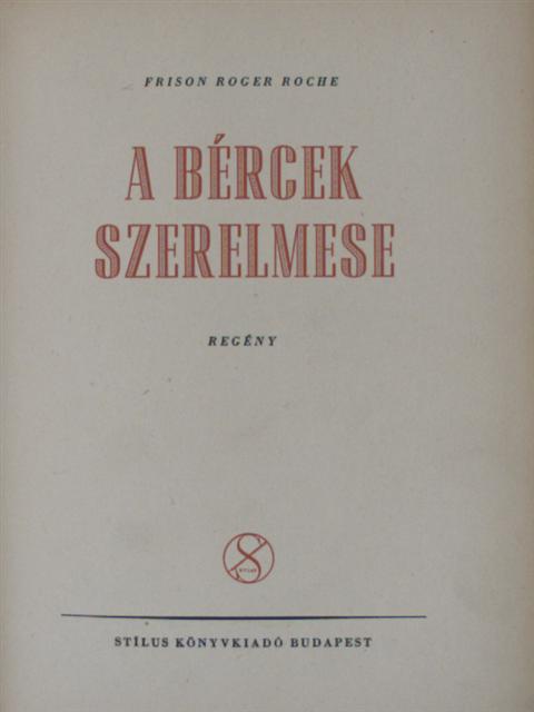Frison Roger Roche - A bércek szerelmese [antikvár]