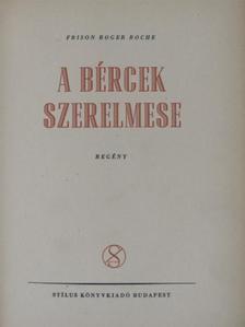 Frison Roger Roche - A bércek szerelmese [antikvár]