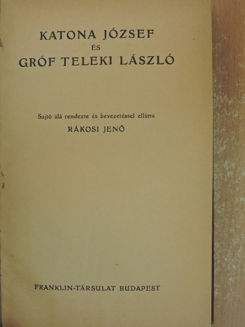 Gróf Teleki László - Katona József és gróf Teleki László [antikvár]