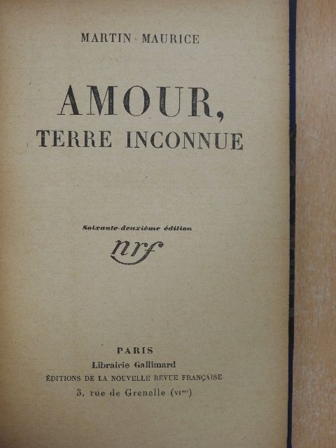 Martin Maurice - Amour, Terre Inconnue [antikvár]