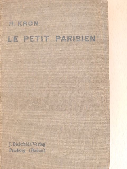 R. Kron - Le petit parisien [antikvár]