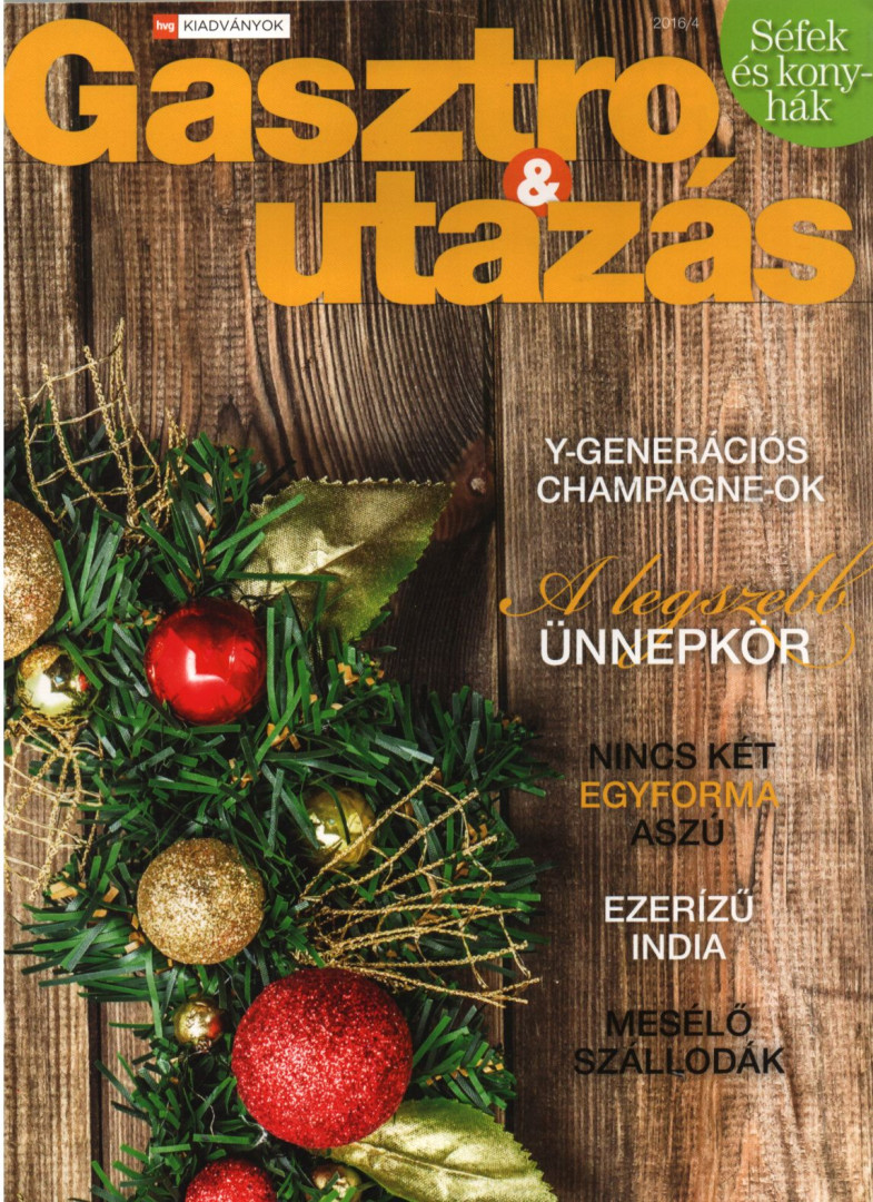 Gyimesi Zsuzsa (szerk.) - Gasztro & utazás 2016/4. [antikvár]