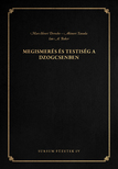 Marc-Henri Deroche - Akinori Yasuda - Ian A. Baker - Megismerés és testiség a dzogcsenben
