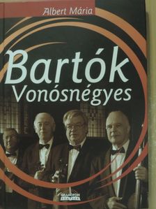 Albert Mária - Bartók Vonósnégyes [antikvár]