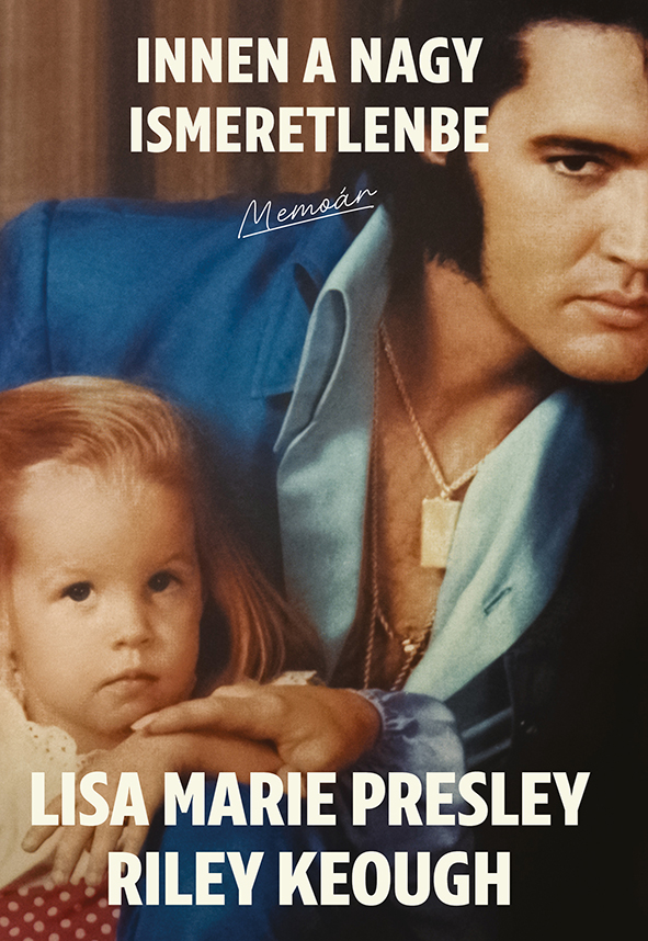 Lisa Marie Presley-Riley Keough - Innen a nagy ismeretlenbe