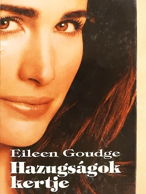 Eileen Goudge - Hazugságok kertje [antikvár]
