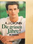 Archibald Joseph Cronin - Die grünen Jahre [antikvár]