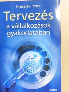 Kresalek Péter - Tervezés a vállalkozások gyakorlatában [antikvár]