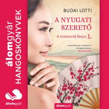 Budai Lotti - A nyugati szerető [eHangoskönyv]