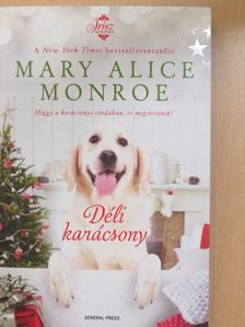 Mary Alice Monroe - Déli karácsony [antikvár]