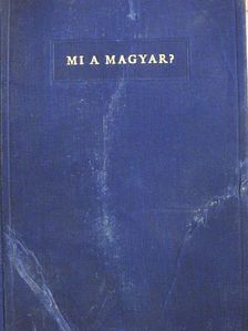 Babits Mihály - Mi a magyar? (rossz állapotú) [antikvár]