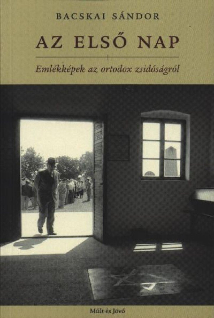 Bacskai Sándor - Az első nap [antikvár]
