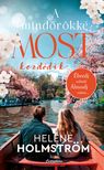 Heléne Holmström - A mindörökké most kezdődik