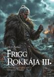 A.O. Esther - Frigg rokkája III. - Frigg rokkája sorozat