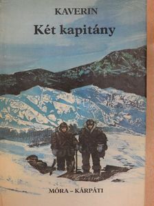 Kaverin - Két kapitány [antikvár]