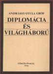 Andrássy Gyula - Diplomácia és világháború [antikvár]