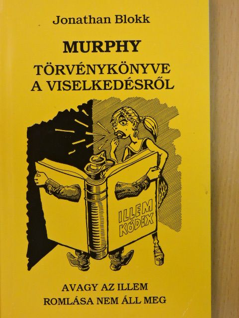 Jonathan Blokk - Murphy törvénykönyve a viselkedésről [antikvár]