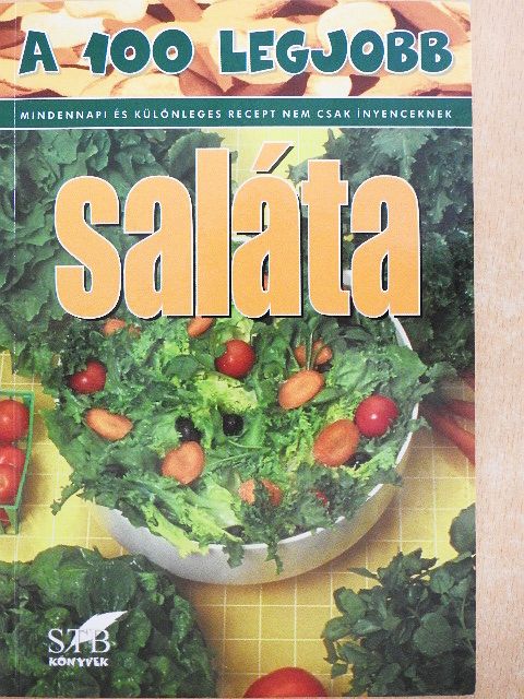 Lurz Gerda - A 100 legjobb saláta [antikvár]