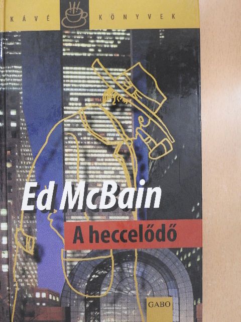 Ed McBain - A heccelődő [antikvár]