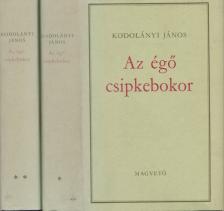 KODOLÁNYI JÁNOS - Az égő csipkebokor I-II. [antikvár]