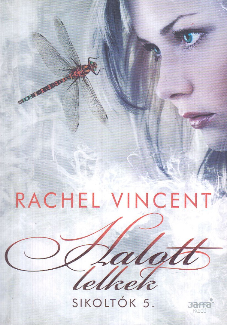 Rachel Vincent - Halott lelkek [antikvár]