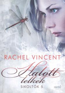 Rachel Vincent - Halott lelkek [antikvár]
