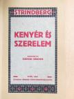 Strindberg - Kenyér és szerelem/Corinna/Akik nem tanulnak.../Nagy Péter [antikvár]