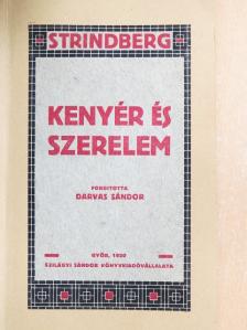 Strindberg - Kenyér és szerelem/Corinna/Akik nem tanulnak.../Nagy Péter [antikvár]