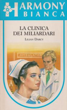 Lilian Darcy - La clinica dei milliardi [antikvár]