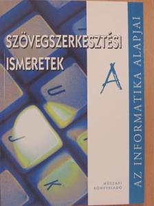 Kiss Csaba - Szövegszerkesztési ismeretek "A" [antikvár]
