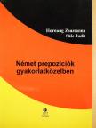 Hornung Zsuzsanna - Német prepozíciók gyakorlatközelben [antikvár]