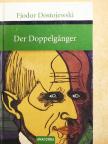 Fjodor Dostojewski - Der Doppelgänger [antikvár]