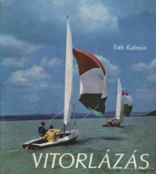 TÓTH KÁLMÁN - Vitorlázás [antikvár]