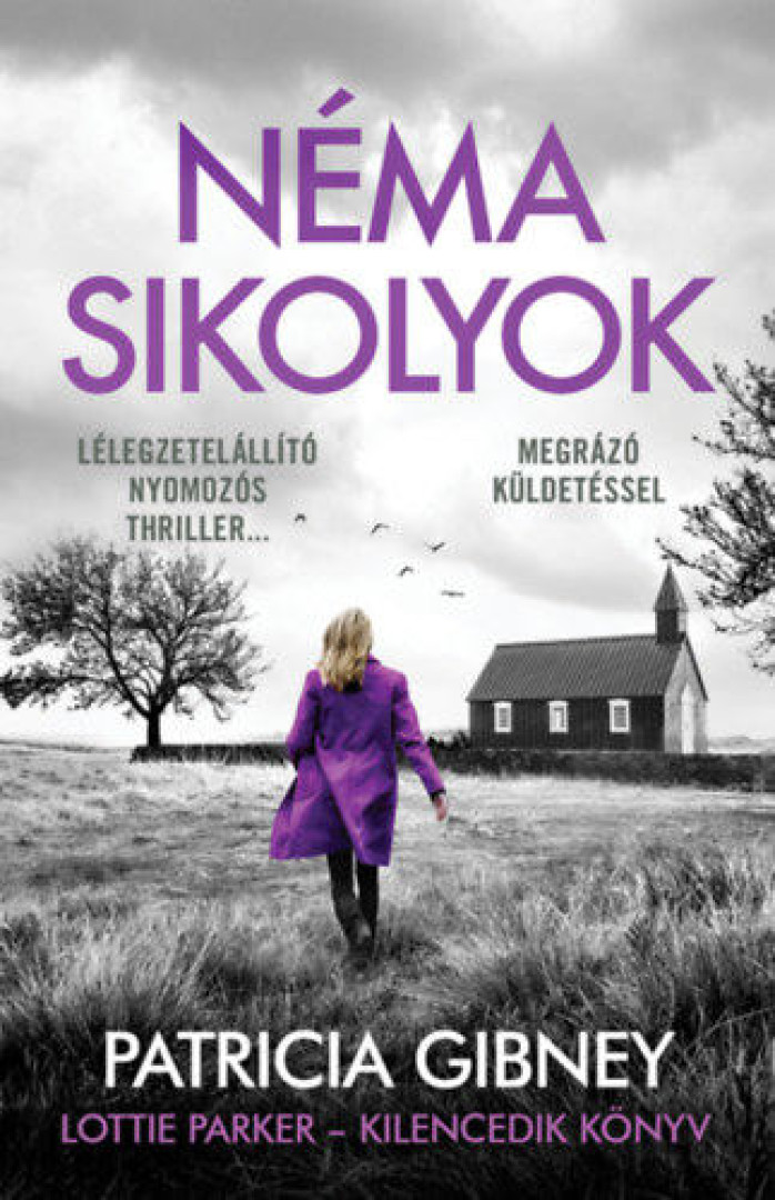 Patricia Gibney - Néma sikolyok - Lottie Parker 9. [antikvár]
