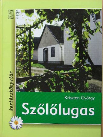 Kriszten György - Szőlőlugas [antikvár]