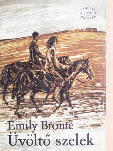 Emily Brontë - Üvöltő szelek [antikvár]