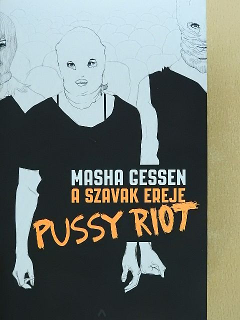 Masha Gessen - A szavak ereje [antikvár]