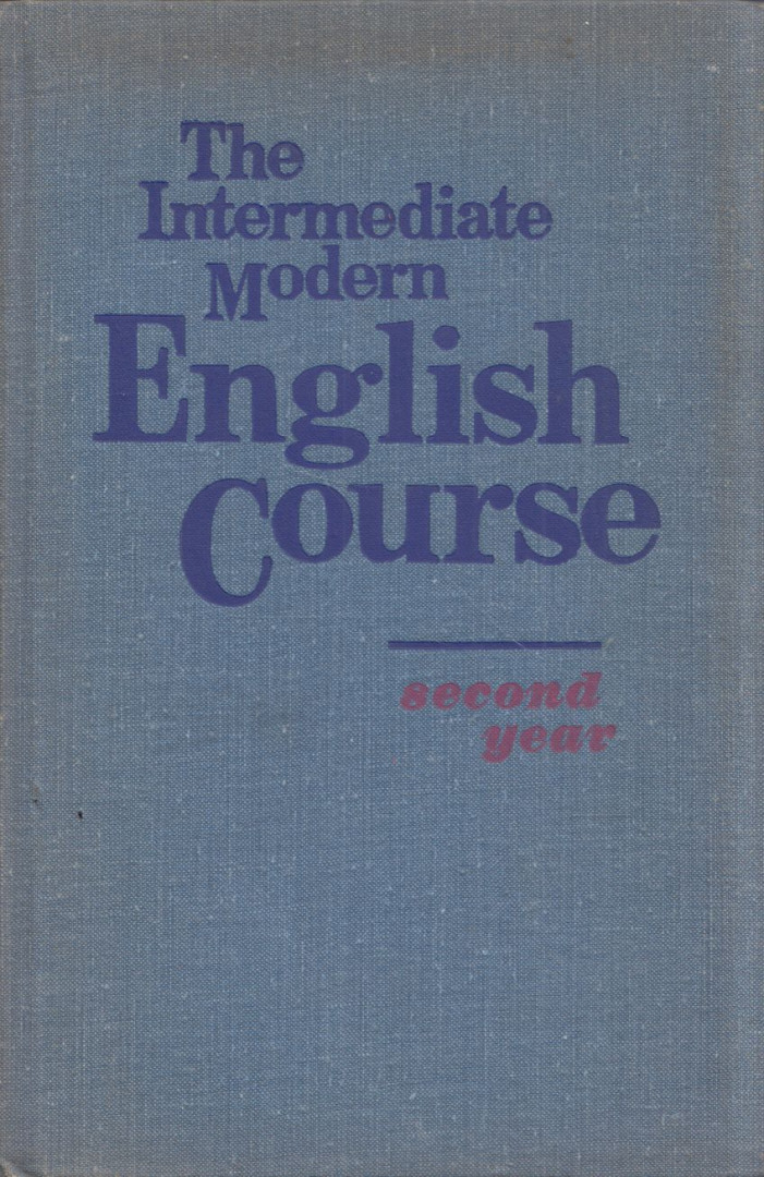 Szvetlana Sevcova, Margarita Brandukova, Irina Kuzmina - The Intermediate Modern English Course: Second Year [antikvár]
