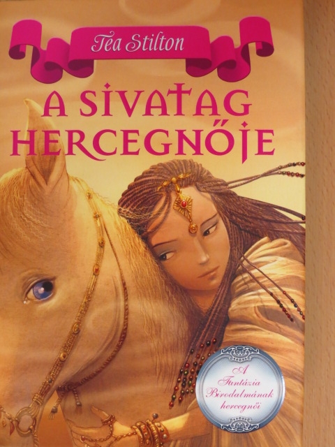Tea Stilton - A sivatag hercegnője [antikvár]