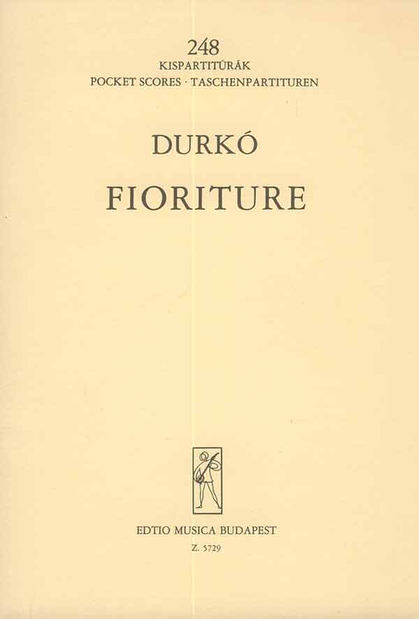 DURKÓ, ZSOLT - FIORITURE PER ORCHESTRA, KISPARTITÚRA