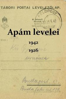 Kis Ádám (szerk.) - Apám levelei, 1942, 1926