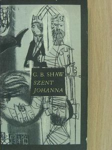 George Bernard Shaw - Szent Johanna [antikvár]
