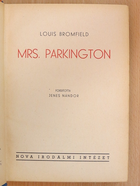 Louis Bromfield - Mrs. Parkington [antikvár]