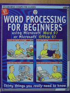 Rebecca Gilpin - Word processing for Beginners using Microsoft Word 97 or Microsoft Office 97 [antikvár]