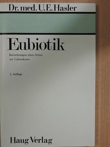 Dr. Ulrich E. Hasler - Eubiotik [antikvár]